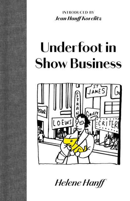 Underfoot in Show Business - Jean Hanff Korelitz