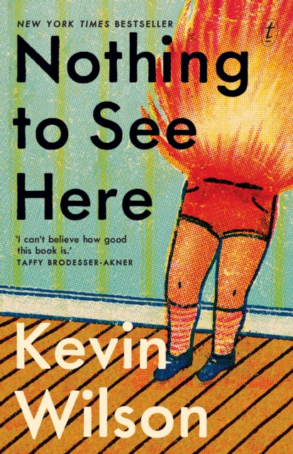 Nothing To See Here - Kevin Wilson