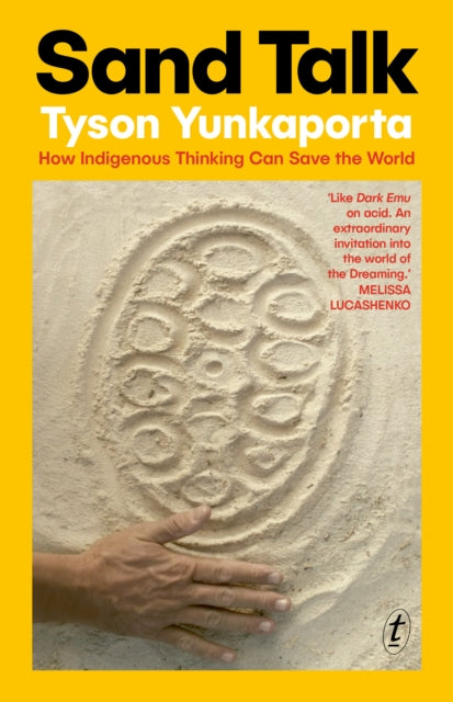 Front cover of Sand Talk by Tyson Yunkaporta, paperback