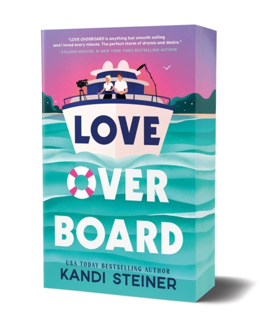 Front cover of Love Overboard by Kandi Steiner, paperback