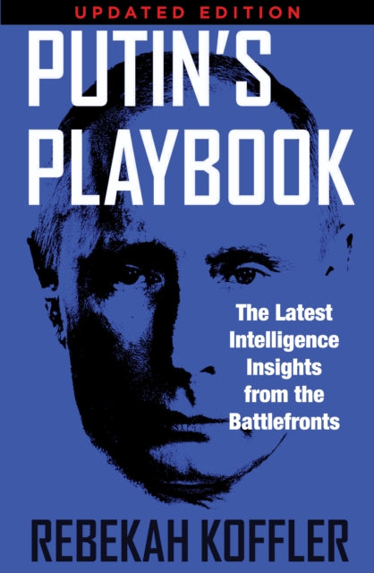 Front cover of Putin's Playbook by Rebekah Koffler, paperback