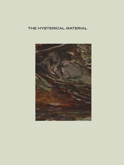 The Hysterical Material - Geof Oppenheimer