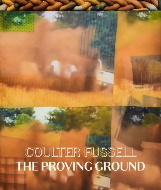 Front cover of Coulter Fussell: The Proving Ground by Turry M. Flucker, paperback