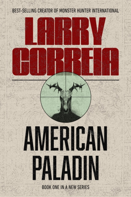 American Paladin - Larry Correia