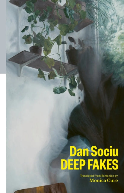 Deep Fakes : Selected Poems - Dan Sociu