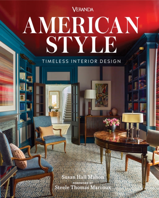 Veranda American Style : Timeless Interior Design - Steele Thomas Marcoux