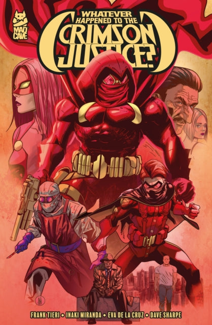 Whatever Happened to the Crimson Justice? - Eva de la Cruz