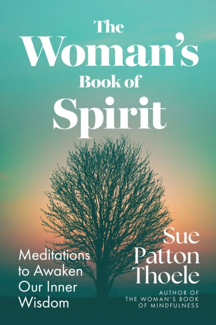The Woman's Book of Spirit : Meditations to Awaken Our Inner Wisdom - Mary Jane Ryan
