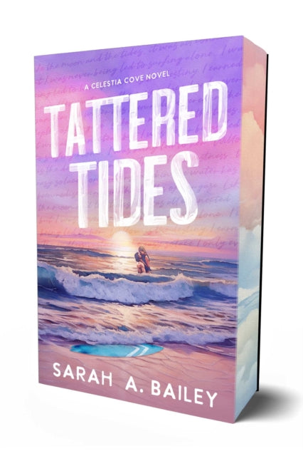Tattered Tides : Volume 1 - Sarah A Bailey
