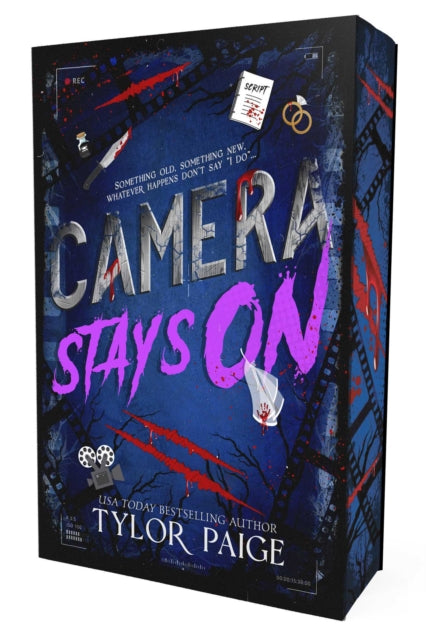 Camera Stays On : A Dark Slasher Romance - Tylor Paige