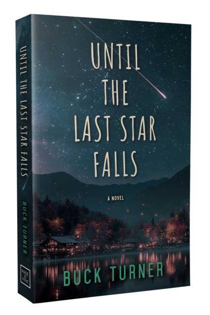 Until the Last Star Falls : Volume 4 - Buck Turner