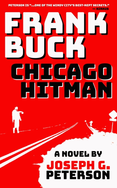 Frank Buck: Chicago Hitman - Joseph G. Peterson