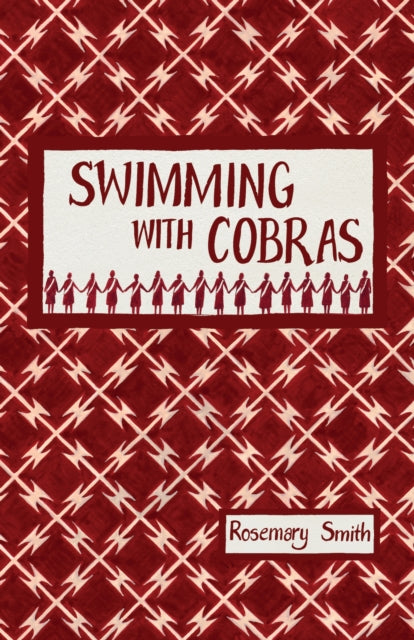 Swimming with Cobras - Rosemary Smith