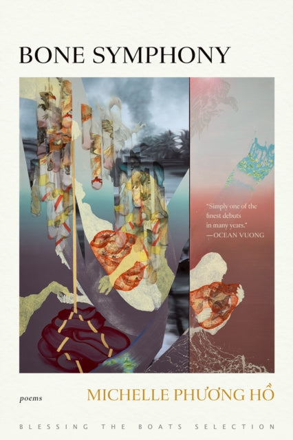 Bone Symphony - Michelle Phuong Ho