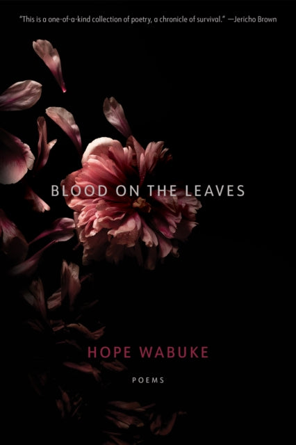 Blood on the Leaves - Hope Wabuke