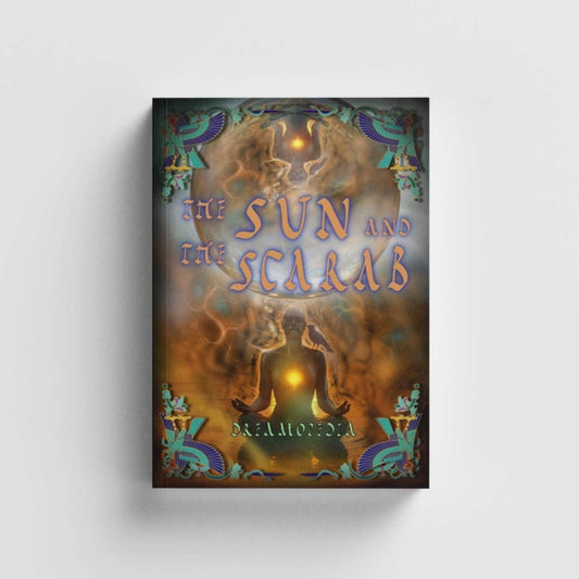 Sun and the Scarab : Ancient Egyptian Meditations for the Modern Soul - Dreamopedia