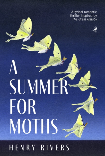 A Summer for Moths - Henry Rivers