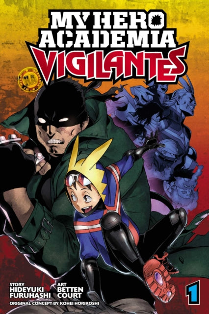 Front cover of My Hero Academia: Vigilantes, Vol. 1 by Betten Court, paperback