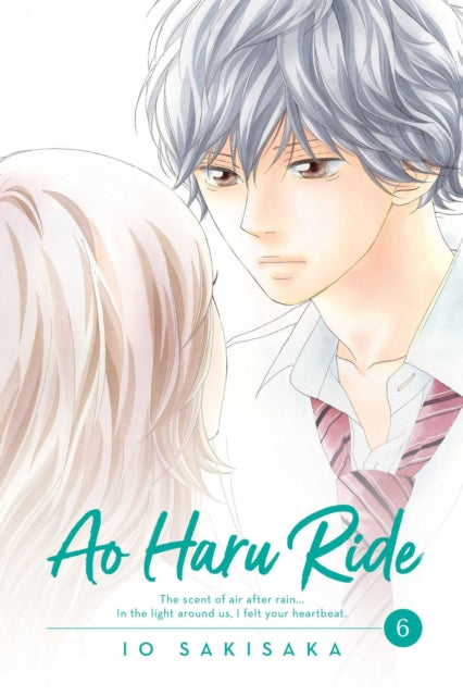 Ao Haru Ride, Vol. 6 : Volume 6 - Io Sakisaka