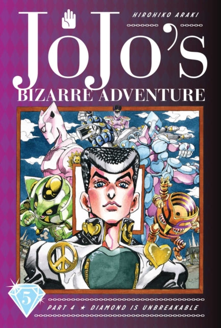 Front cover of JoJo's Bizarre Adventure: Part 4--Diamond Is Unbreakable, Vol. 5 by Hirohiko Araki, hardback