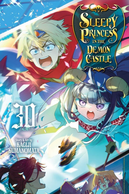 Sleepy Princess in the Demon Castle, Vol. 30 : Volume 30 - Kagiji Kumanomata