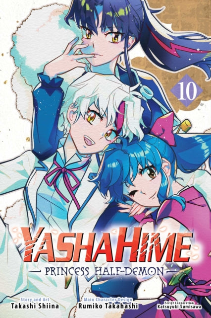 Yashahime: Princess Half-Demon, Vol. 10 : Volume 10 - Rumiko Takahashi
