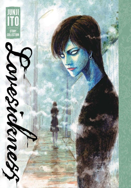 Lovesickness: Junji Ito Story Collection : Junji Ito Story Collection - Junji Ito