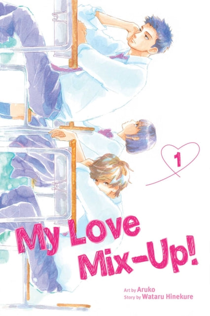 My Love Mix-Up!, Vol. 1 : Volume 1 - Wataru Hinekure