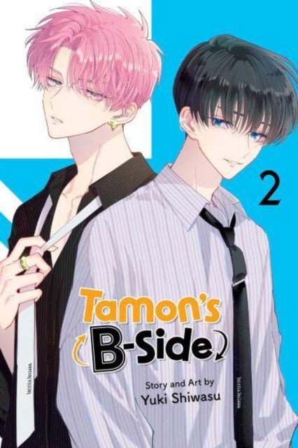 Tamon's B-Side, Vol. 2 : Volume 2 - Yuki Shiwasu