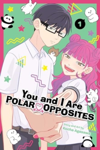 You and I Are Polar Opposites, Vol. 1 : Volume 1 - Kocha Agasawa