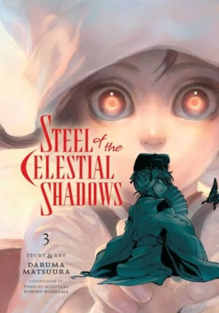 Steel of the Celestial Shadows, Vol. 3 : Volume 3