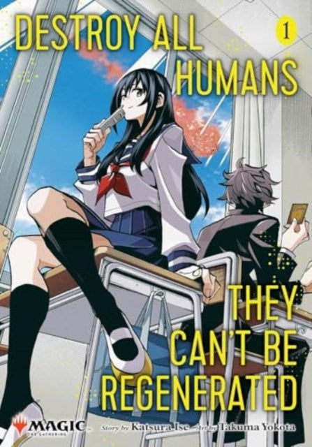 Front cover of Destroy All Humans. They Can't Be Regenerated. A Magic: The Gathering Manga, Vol. 1 by Takuma Yokota, paperback