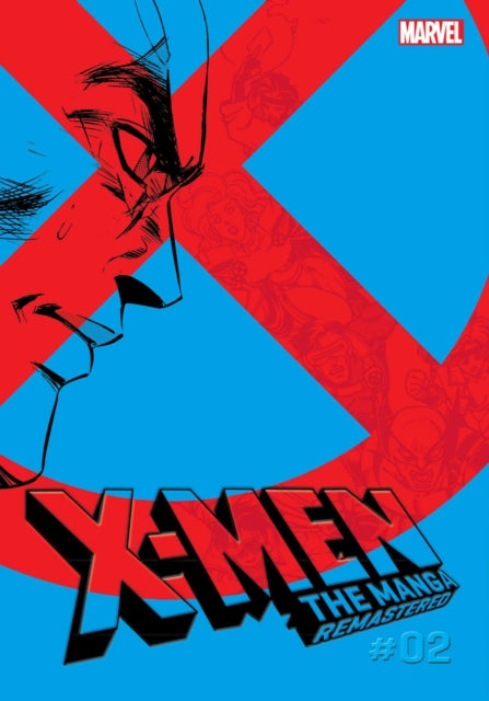 X-Men: The Manga: Remastered, Vol. 2 : Volume 2