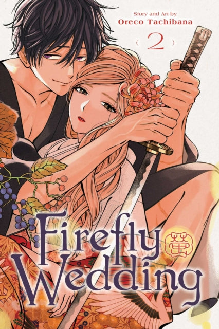 Firefly Wedding, Vol. 2 : Volume 2 - Oreco Tachibana