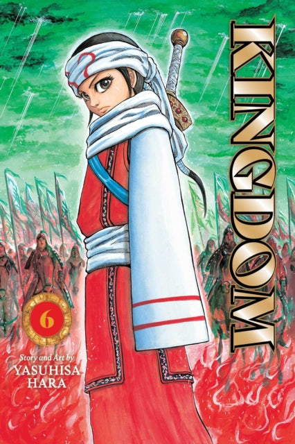 Kingdom, Vol. 6 : Volume 6 - Yasuhisa Hara