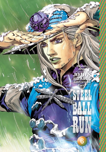 Front cover of JoJo's Bizarre Adventure: Part 7--Steel Ball Run, Vol. 6 by Hirohiko Araki, hardback