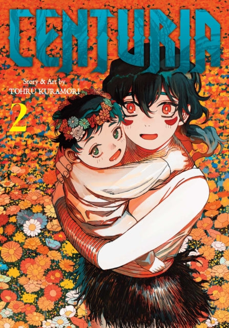 Centuria, Vol. 2 : Volume 2 - Tohru Kuramori