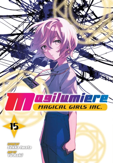 Magilumiere Magical Girls Inc., Vol. 15 : Volume 15 - Yu Aoki