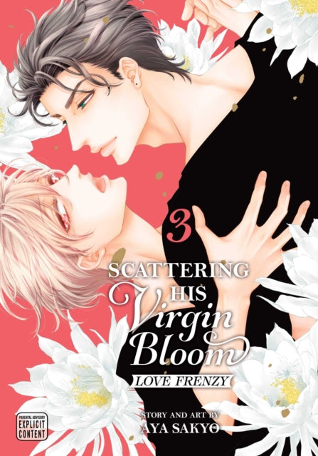 Scattering His Virgin Bloom: Love Frenzy, Vol. 3 : Volume 3 - Aya Sakyo