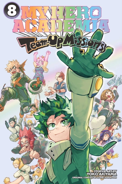 My Hero Academia: Team-Up Missions, Vol. 8 : Volume 8 - Yoko Akiyama