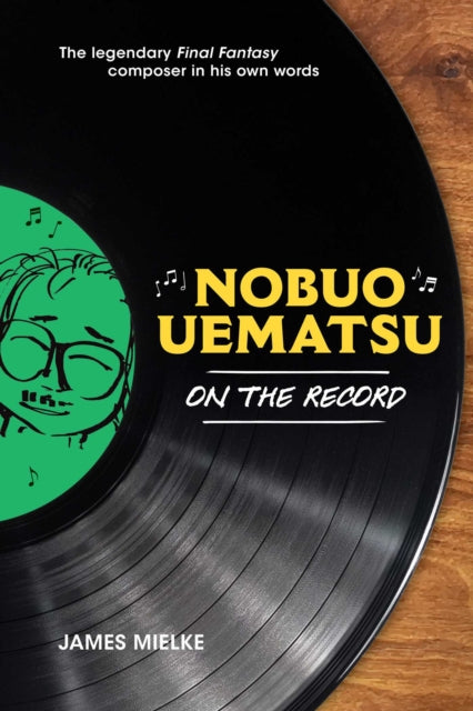 Nobuo Uematsu: On the Record - James Mielke