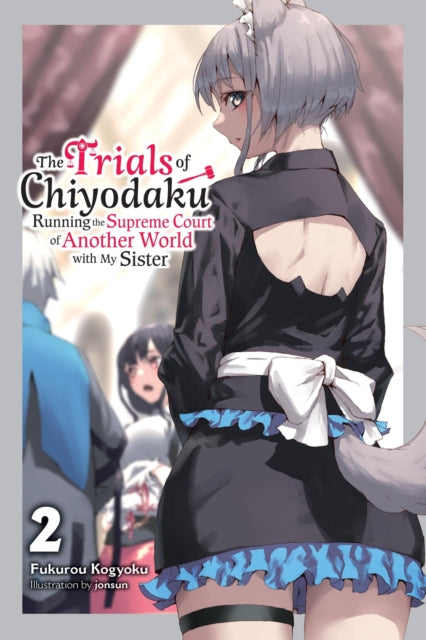 Front cover of The Trials of Chiyodaku, Vol. 2 by Jonsun Jonsun, paperback