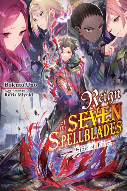 Front cover of Reign of the Seven Spellblades: Side of Fire by Bokuto Uno, paperback