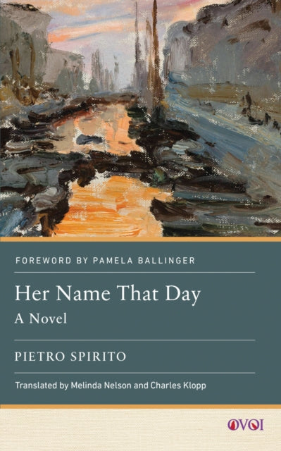 Her Name That Day : A Novel - Melinda Nelson