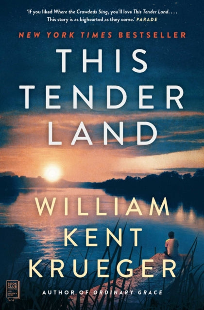 This Tender Land : A Novel - William Kent Krueger