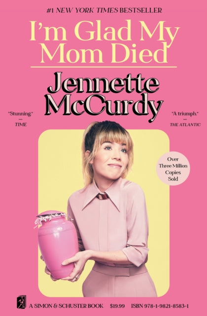 Front cover of I'm Glad My Mom Died by Jennette McCurdy, paperback