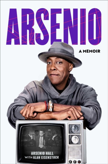 Arsenio : A Memoir - Arsenio Hall