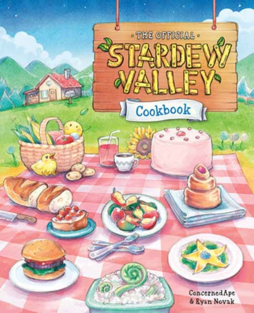 Front cover of The Official Stardew Valley Cookbook by Ryan Novak, hardback