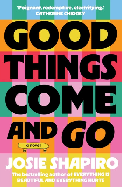Good Things Come and Go - Josie Shapiro