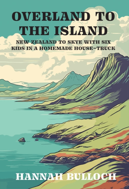Front cover of Overland to the Island by Hannah Bulloch, paperback